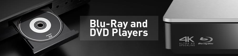 Blu-ray and DVD Players